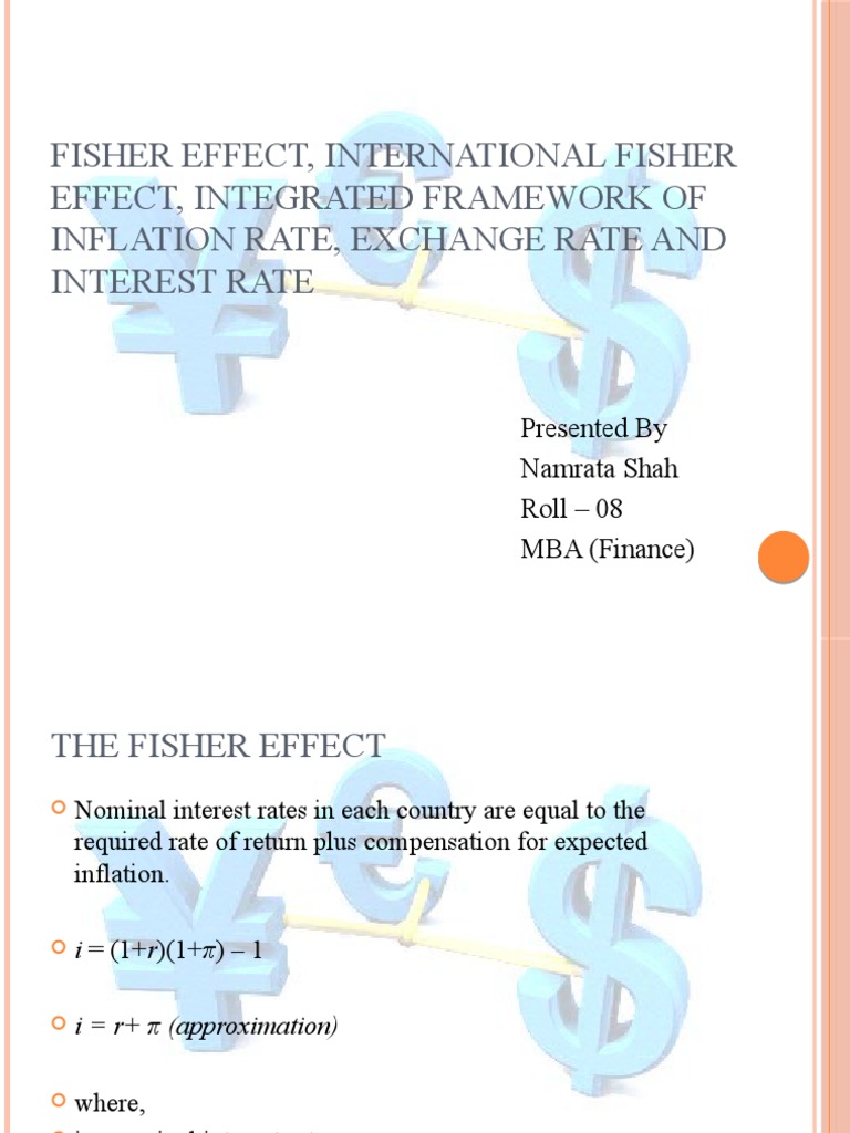 Fisher Effect, International Fisher Effect, Integrated Framework of