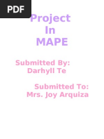 Project in Mape: Submitted By: Darhyll Te Submitted To: Mrs. Joy Arquiza