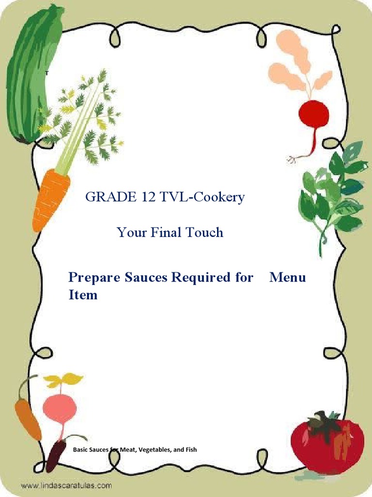 GRADE 12 TVLCookery Your Final Touch Prepare Sauces Required For Menu