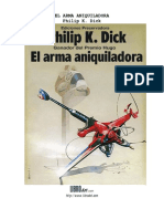Dick Philip K - El Arma Aniquiladora