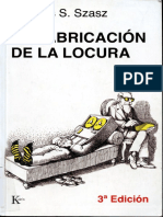 Szasz Thomas S - La Fabricacion de La Locura