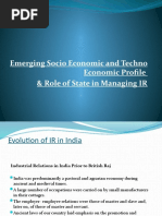 Emerging Socio Economic and Techno Economic Profile & Role of State in Managing IR