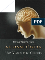 A Consciência - Uma viagem pelo cérebro - Ronald Fiuza
