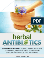 Herbal Antibiotics Beginners Guide to Using Herbal Medicine to Prevent, Treat and Heal Illness with Natural Antibiotics and Antivirals ( PDFDrive )
