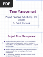 Time Management: Project Planning, Scheduling, and Control Dr. Saleh Mubarak