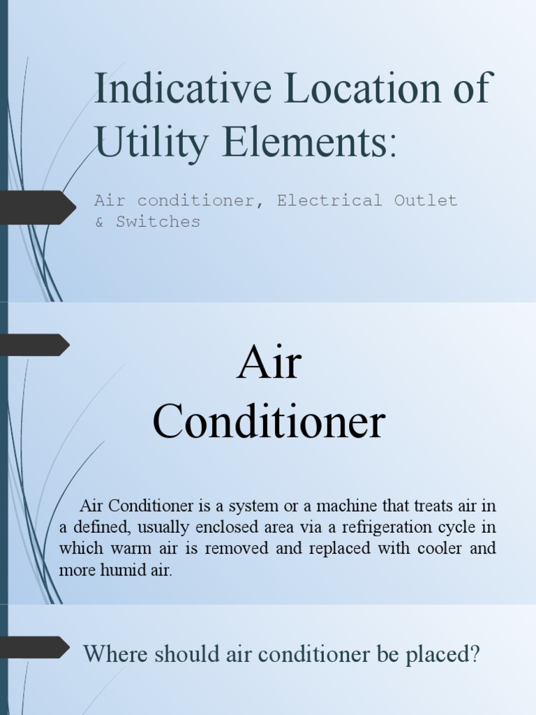 Indicative Location of Utility Elements:: Air Conditioner, Electrical ...