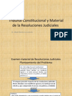 Tribunal Constitucional y Material de La Resoluciones Judiciales