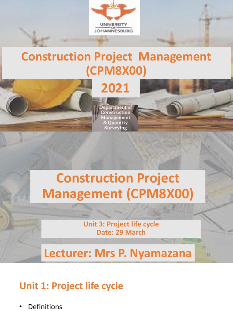 Construction Project Management - 2021 (CPM8X00) - Unit 3 - Projecct ...