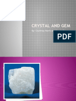 Crystal and Gem: By: Courtney Harris and Dayzia Trower 6 Period 3/8/11