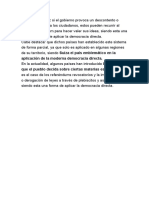 Aplicación de La Moderna Democracia Directa. Que El Pueblo Decida Sobre Ciertas Materias Específicas, Tal