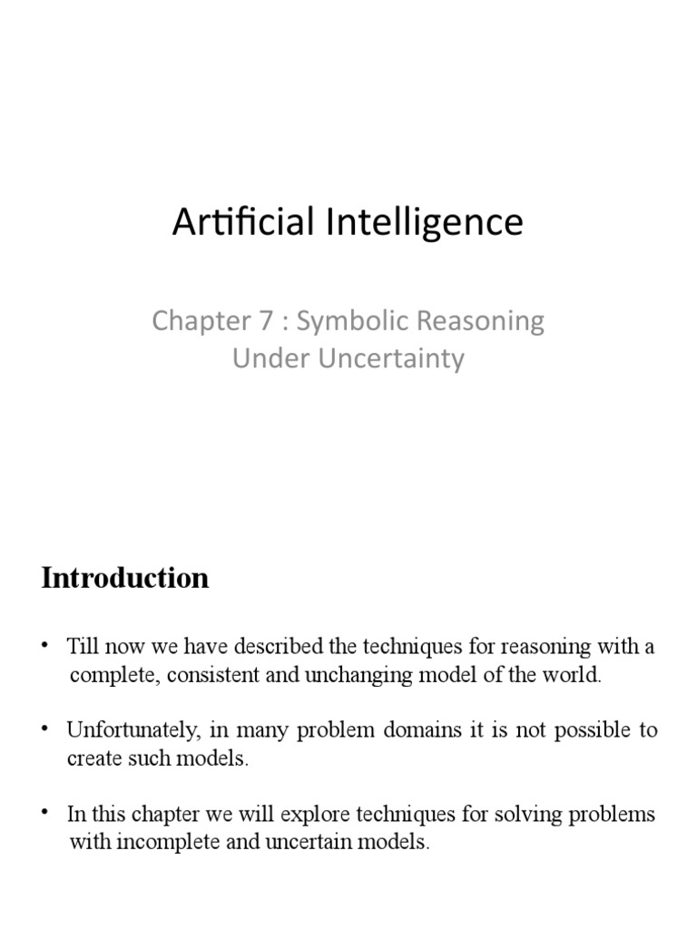Artificial Intelligence: Chapter 7: Symbolic Reasoning Under ...
