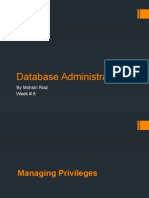 Database Administrator: by Mohsin Riaz Week # 8