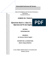 Ejercicios Quiz 5.1, Quiz 5.2, Quiz 5.3 y Ejercicio de Fin de Capitulo 5.14