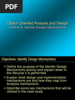 Object-Oriented Analysis and Design: Lecture 8: Identify Design Mechanisms