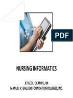 Nursing Informatics: Jet Lee L. Ocampo, RN Manuel V. Gallego Foundation Colleges, Inc
