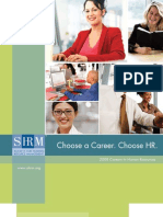 Choose A Career. Choose HR.: 2008 Careers in Human Resources
