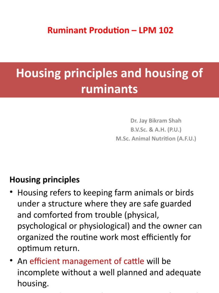 Housing Principles and Housing of Ruminants Ruminant Prodution LPM