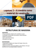Capítulo 2 - A Madeira Como Material de Construção (Estudo Da Madeira)