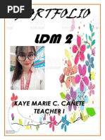 Portfolio LDM 2: Kaye Marie C. Cañete Teacher I