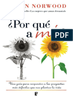 ¿Por Qué a Mí. Una Guía Para Responder a Las Preguntas Más Difíciles Que Nos Plantea La Vida