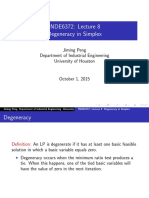 INDE6372: Lecture 8 Degeneracy in Simplex: Jiming Peng Department of Industrial Engineering University of Houston