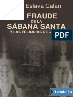 El Fraude de La Sabana Santa y Las Reliquias de Cristo - Juan Eslava Galan