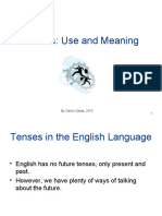 Tenses: Use and Meaning: by Carlos Ojeda, 2010