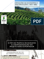 Transformações economicas e sociais no Brasil Império