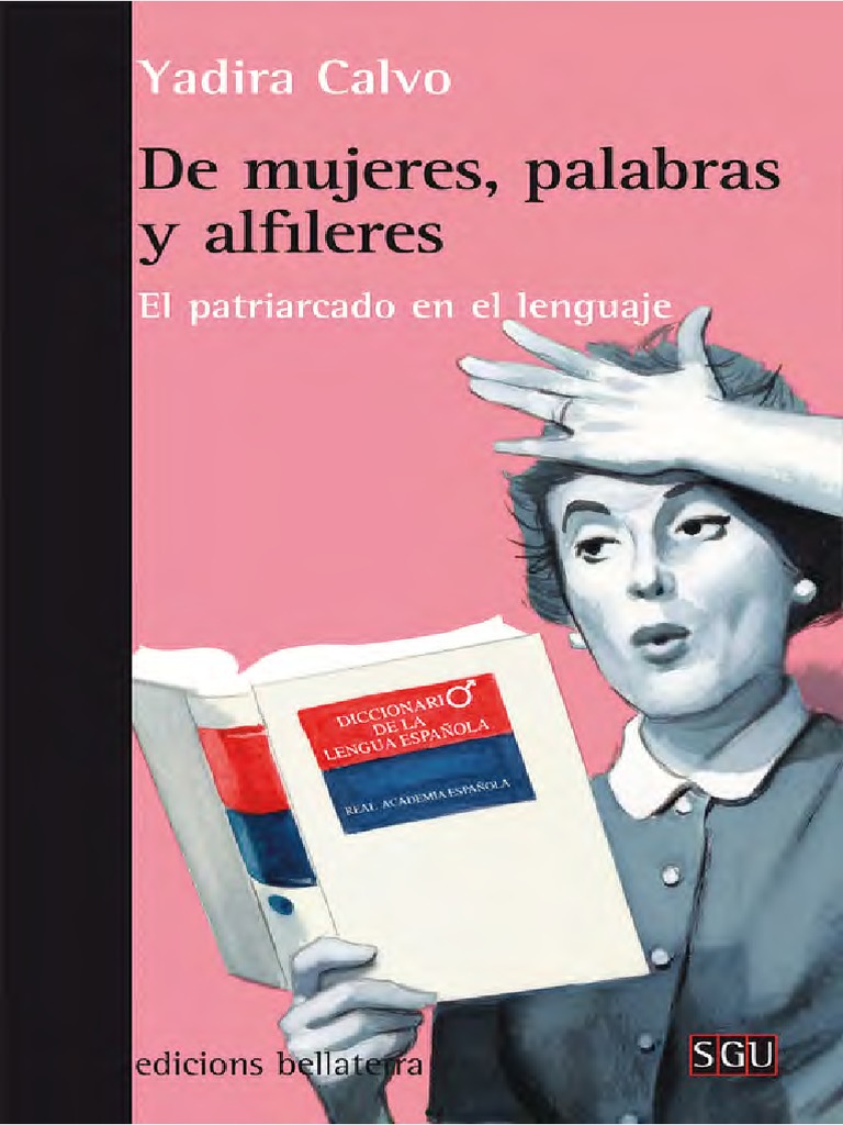 Condensar Intacto suspender Calvo, Yadira - de Mujeres, Palabras y Alfileres | PDF | Ideologías |  Sexismo