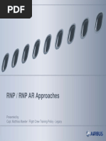 RNP / RNP AR Approaches: Presented by Capt. Matthias Maeder / Flight Crew Training Policy - Legacy