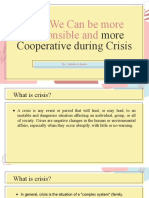 How We Can Be More Responsible And: More Cooperative During Crisis