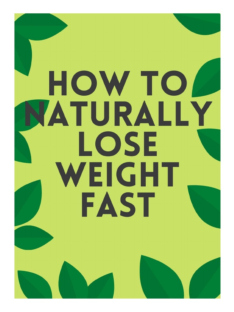 How To Naturally Lose Weight Fast | PDF | Intermittent Fasting | Dieting