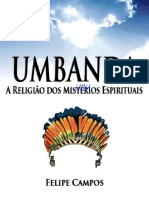 Umbanda - A Religião Dos Mistérios Espirituais Felipe Campos1