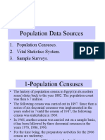 Population Data Sources: 1. Population Censuses. 2. Vital Statistics System. 3. Sample Surveys