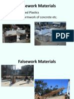 Falsework Materials: - Fiber Reinforced Plastics - Permanent Formwork of Concrete Etc