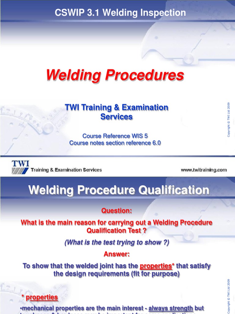6.0 Weld Procedure Qualifications Specification and Welder