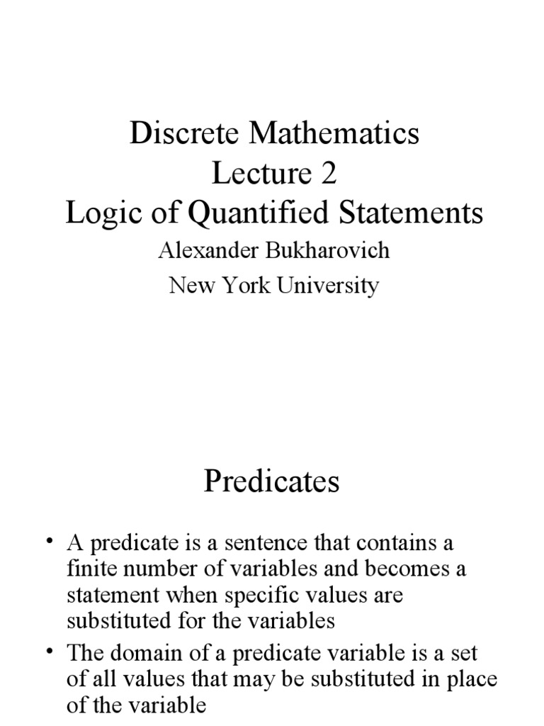 Discrete Mathematics Logic of Quantified Statements Alexander