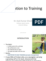 Adaptation To Training: Dr. Asok Kumar Ghosh