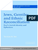 Tet-Lim N. Yee - Jews, Gentiles and Ethnic Reconciliation - Paul's Jewish Identity and Ephesians (Society For New Testament Studies Monograph Series) (2005)