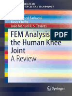 FEM Analysis of The Human Knee Joint A Review: Zahra Trad Abdelwahed Barkaoui Moez Chafra João Manuel R. S. Tavares