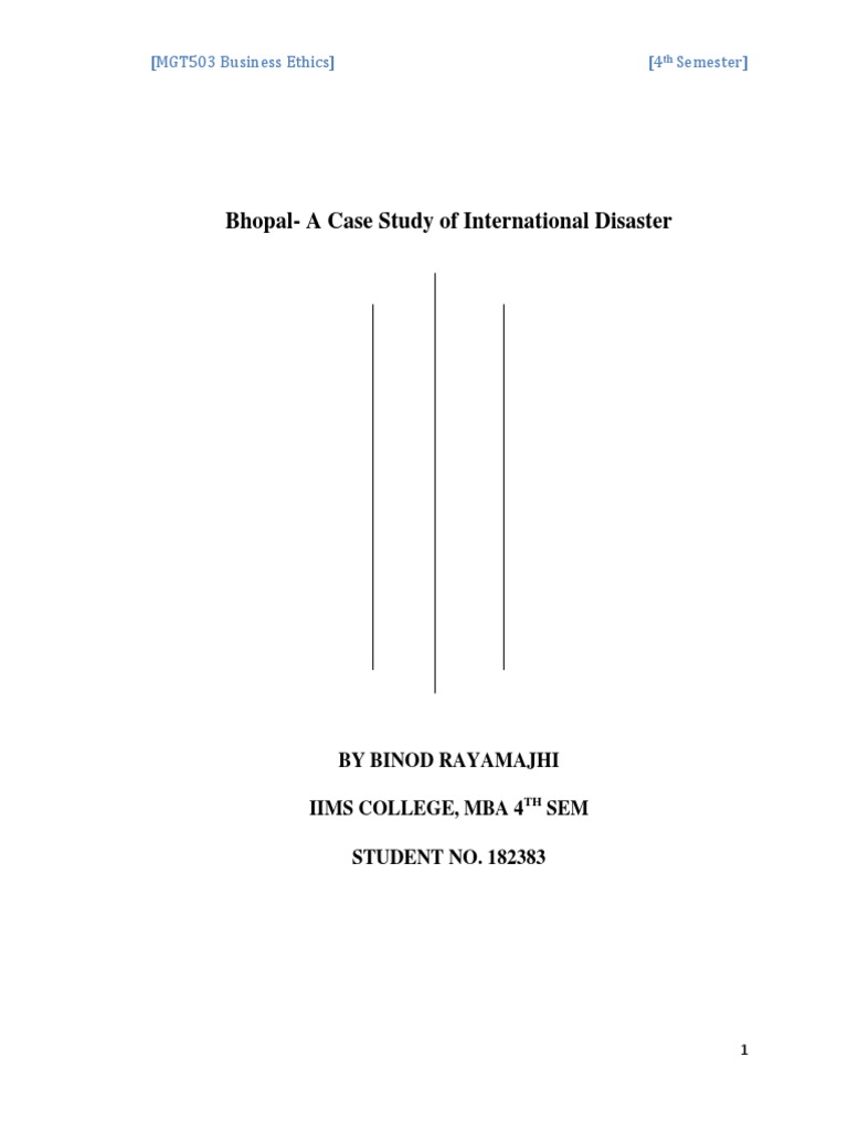 Bhopal A Case Study Of International Disaster Mgt503 Business Ethics