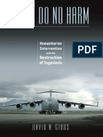 David N. Gibbs-First Do No Harm - Humanitarian Intervention and The Destruction of Yugoslavia (2009)