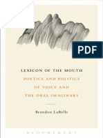 Brandon LaBelle - Lexicon of The Mouth - Poetics and Politics of Voice and The Oral Imaginary-Bloomsbury Academic (2014)