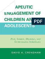 David a. Crenshaw PhD - Therapeutic Engagement of Children and Adolescents_ Play, Symbol, Drawing, And Storytelling Strategies (2008, Jason Aronson, Inc.) - Libgen.lc