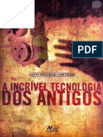 A Incrível Tecnologia Dos Antigos - David Hatcher Childress