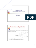 Fluid Statics Accelerated Fluid Masses: Acceleration of Liquid Bodies