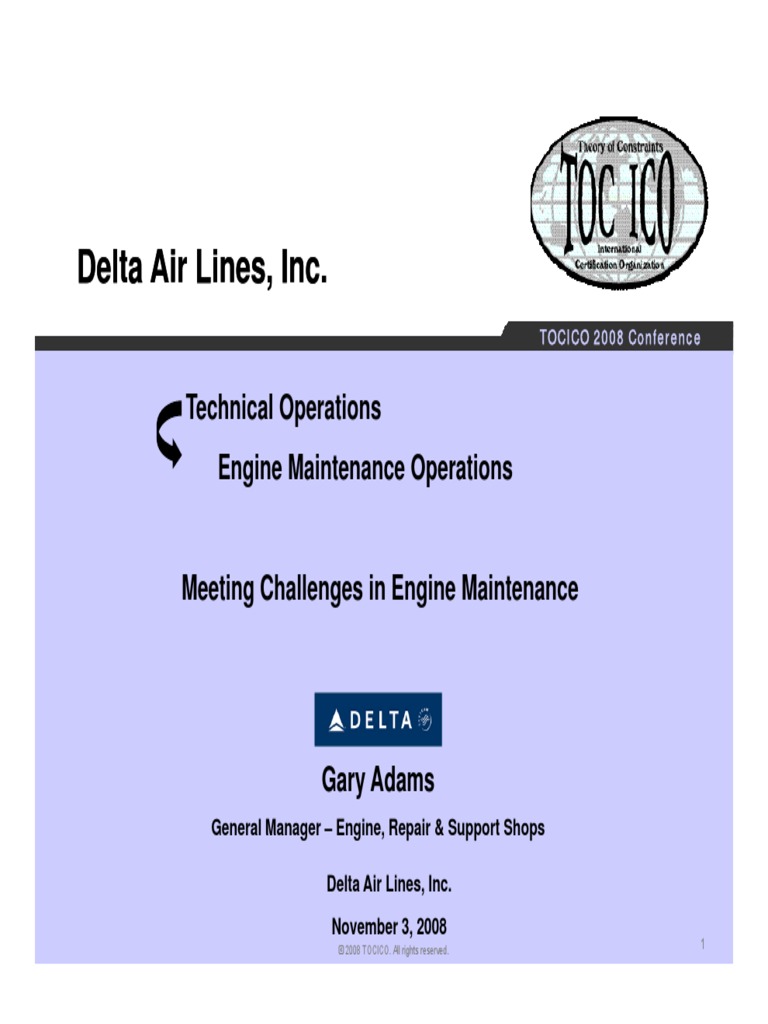 Delta Air Lines, Inc. Delta Air Lines, Inc.: Technical Operations ...