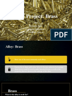 Alloy Project: Brass: By: Bryanna Ruiz Gurmani Randhawa Michelle Quiroz