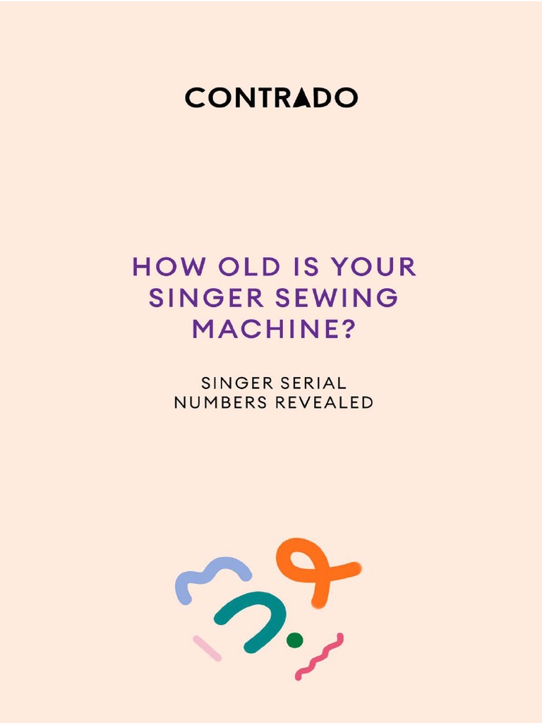 Singer Sewing Machine Serial Numbers | PDF | Sewing