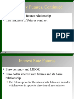 Currency Futures, Continued: Basic Currency Futures Relationship The Riskiness of Futures Contract